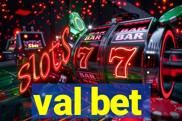 val bet